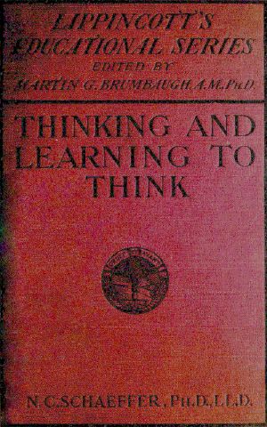 [Gutenberg 60893] • Thinking and learning to think